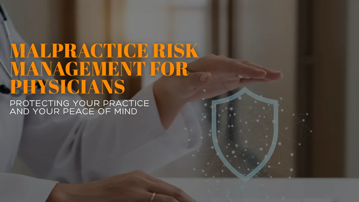 Malpractice Risk Management for Physicians Guide