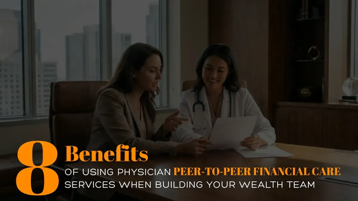 Benefits of Physician Peer‑to‑Peer Financial Care Services