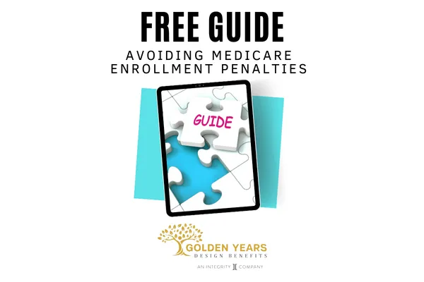 Free Guide to Avoid Medicare Enrollment Penalties