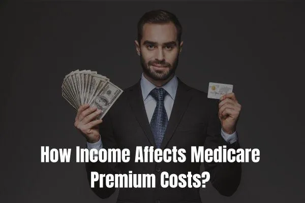 Income Affects Medicare Premium Costs