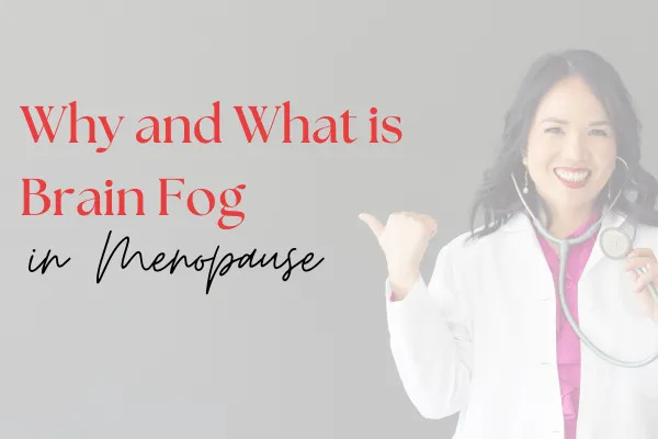 Menopause Brain Fog: Not Just “Getting Older”