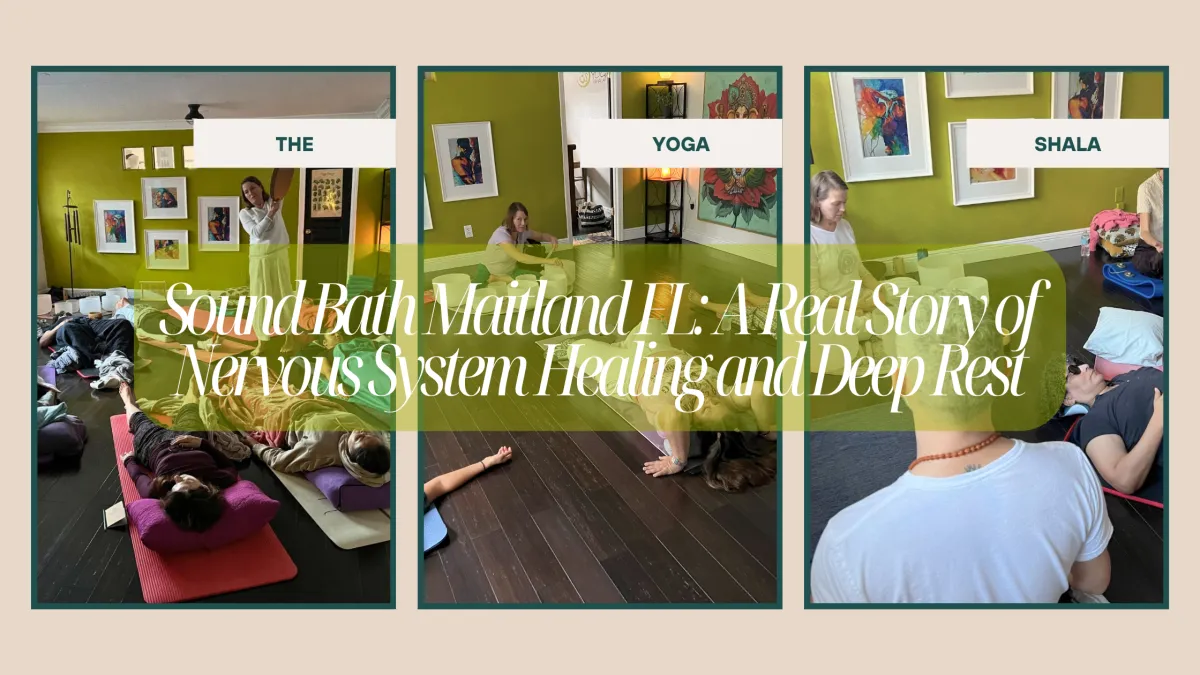 Sound Bath Maitland FL: A Real Story of Nervous System Healing and Deep Rest