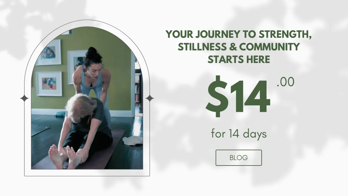 Your Journey to Strength, Stillness & Community Starts Here — Just $14 for 14 Days!