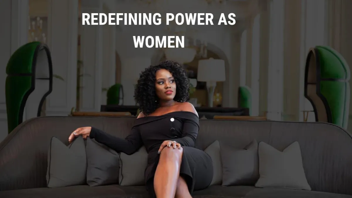 Redefining Power As Women