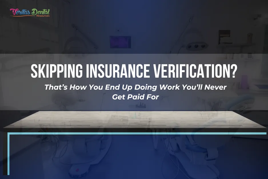 Skipping Insurance Verification? That’s How You End Up Doing Work You’ll Never Get Paid For