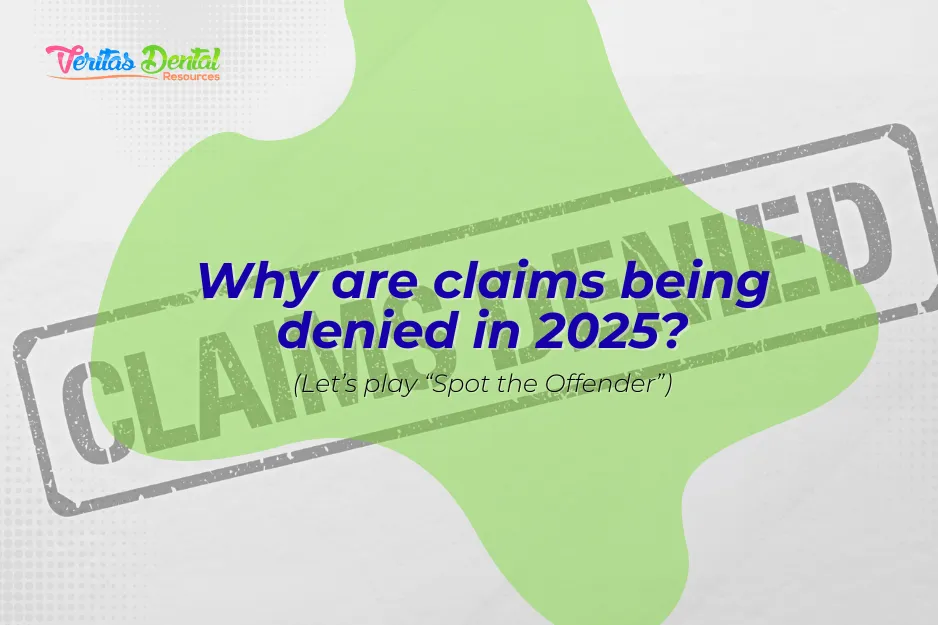 Why are claims being denied in 2025? (Let’s play “Spot the Offender”)