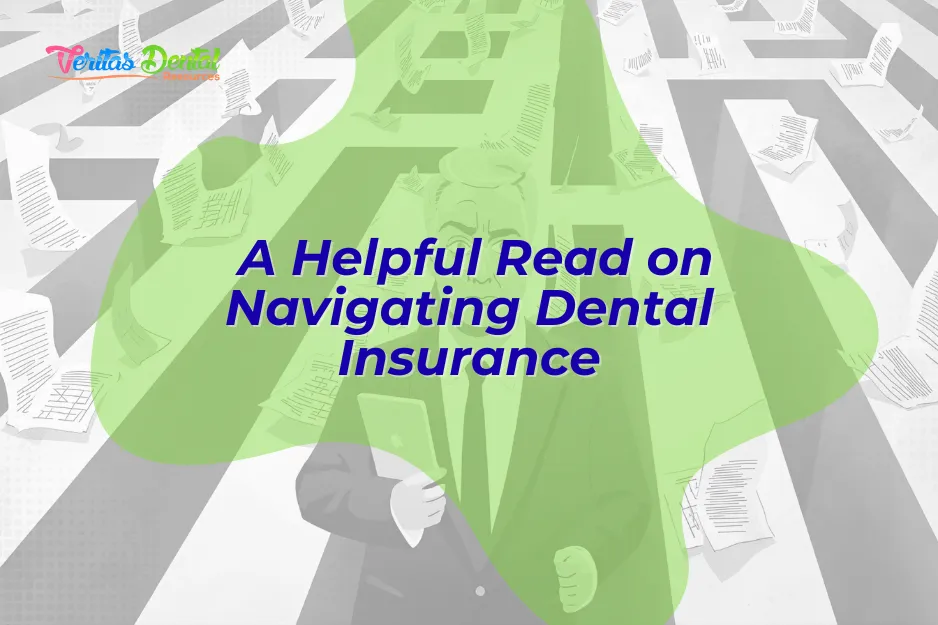 A Helpful Read on Navigating Dental Insurance