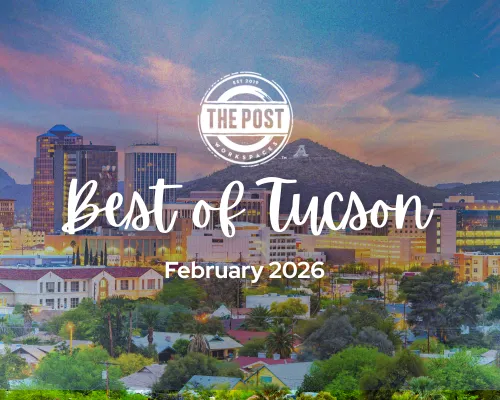 Best of Tucson: 11 Things to Do in February 2026