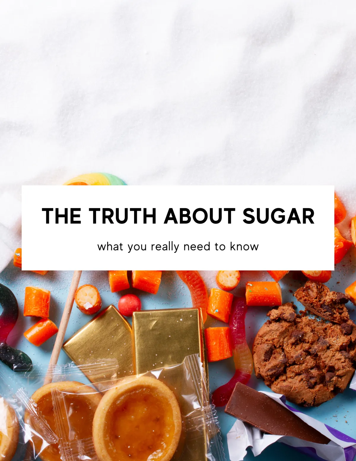 The Truth About Sugar