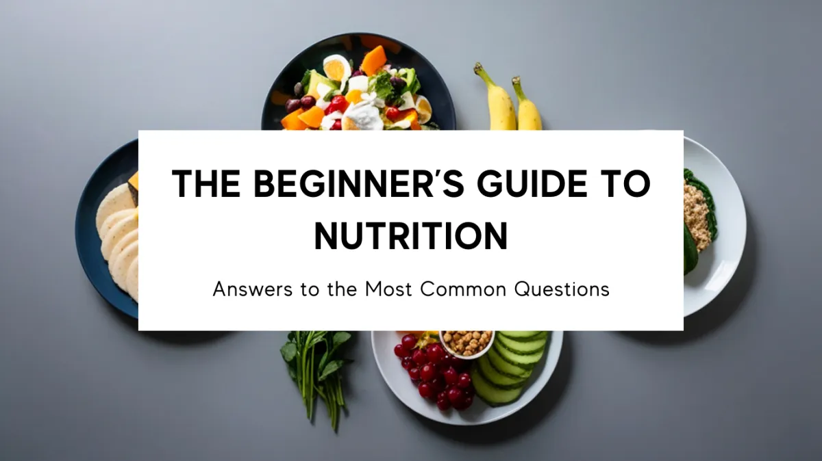 Beginner's Guide to Nutrition