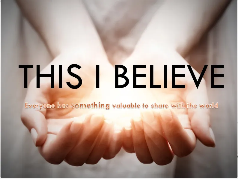This I Believe Quote over hands holding light