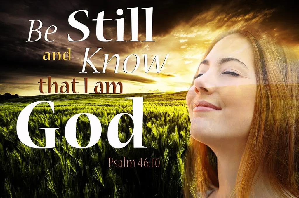 Be still and know I am God quote