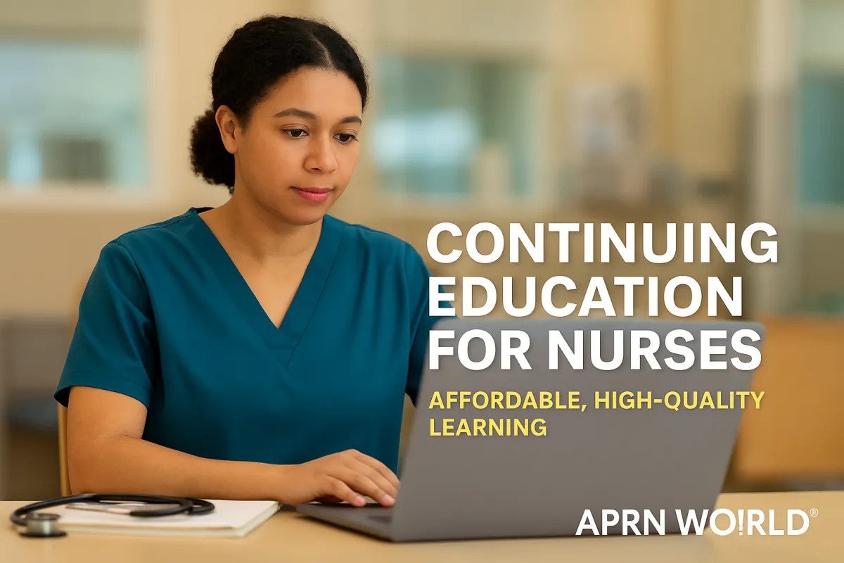 Continuing education for nurses – affordable ANCC-accredited online courses by APRN WORLD”