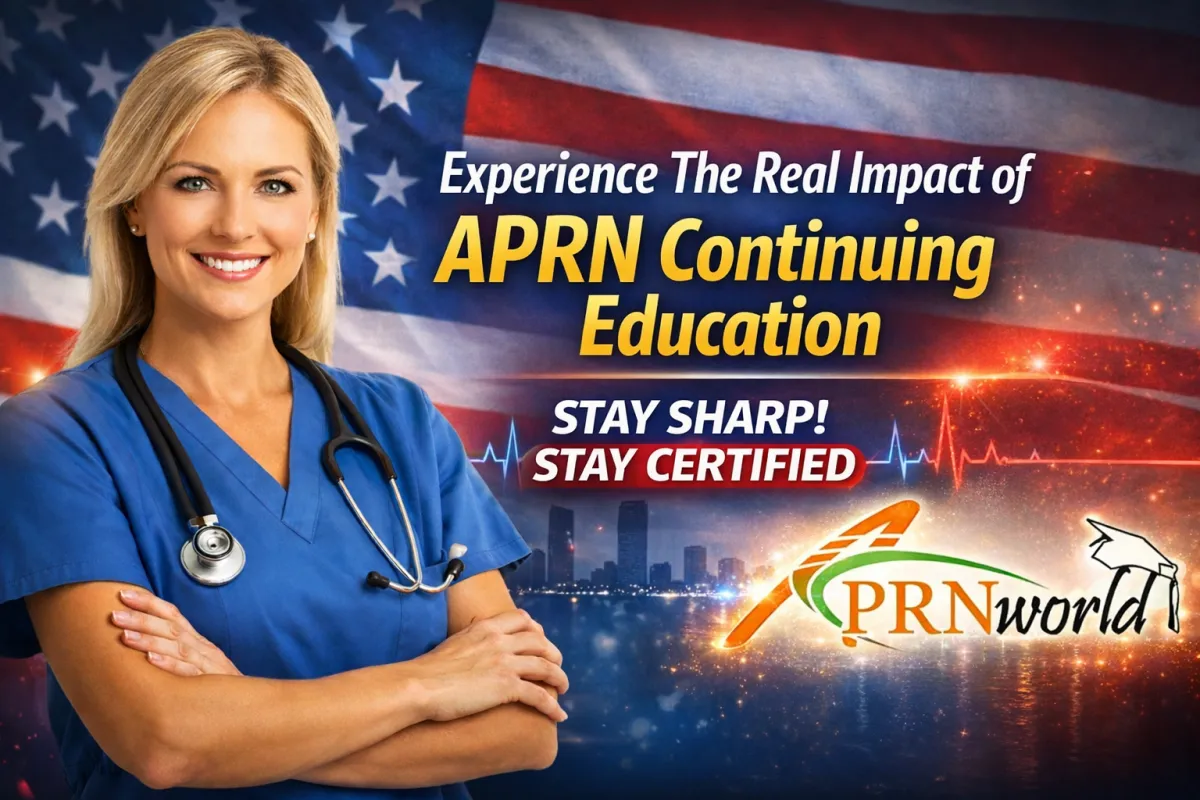 Experience The Real Impact of APRN Continuing Education