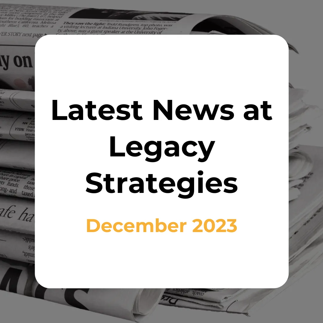 Legacy Strategies Newsletter December 2023