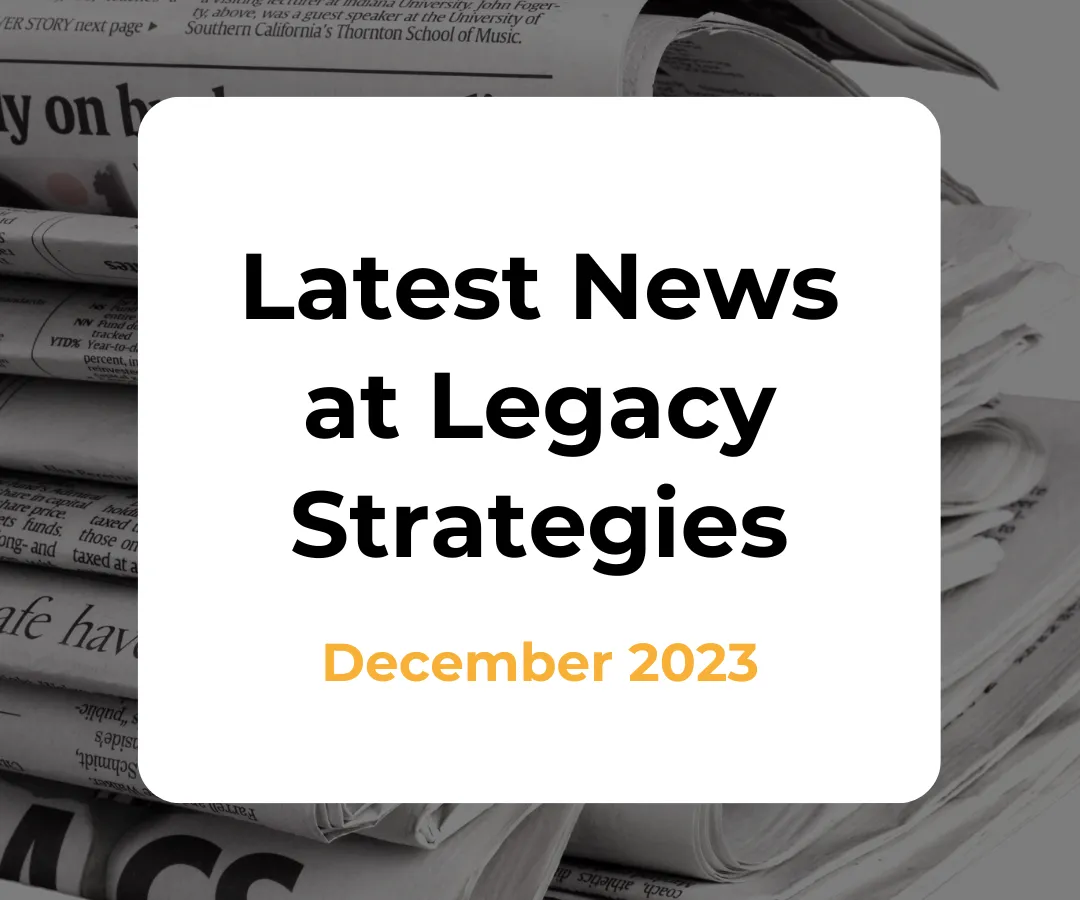 Legacy Strategies Newsletter December 2023