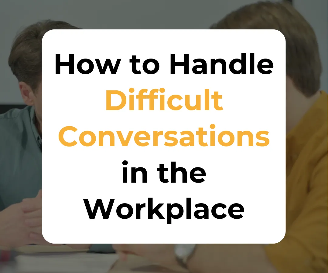 Handle Difficult Conversations