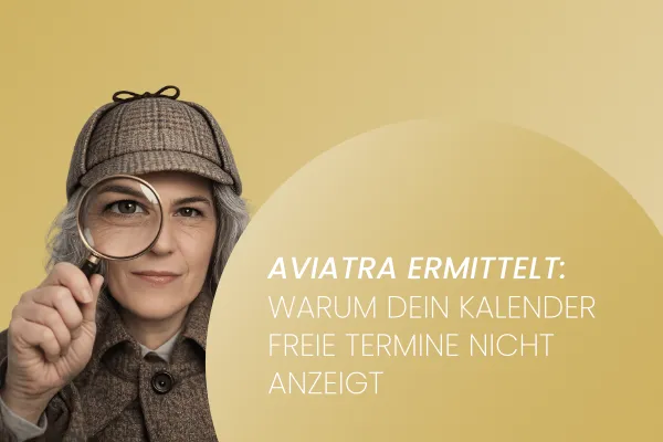 AVIATRA ermittelt: Kalendertermine werden nicht angezeigt