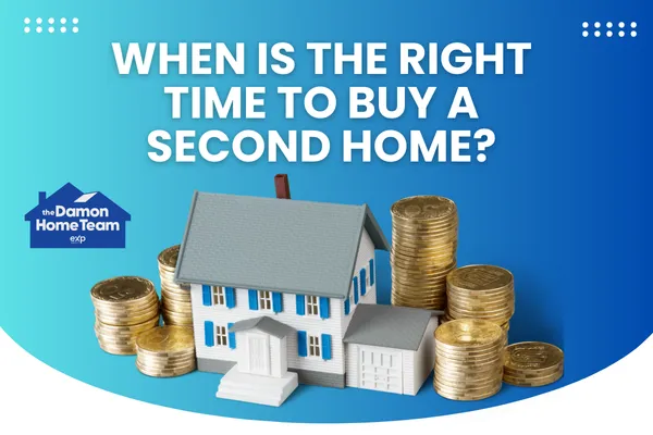 When Is the Right Time to Buy a Second Home