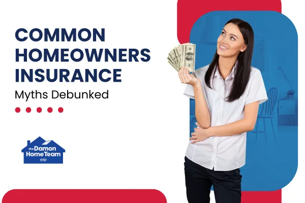 Common Homeowners Insurance Myths Debunked