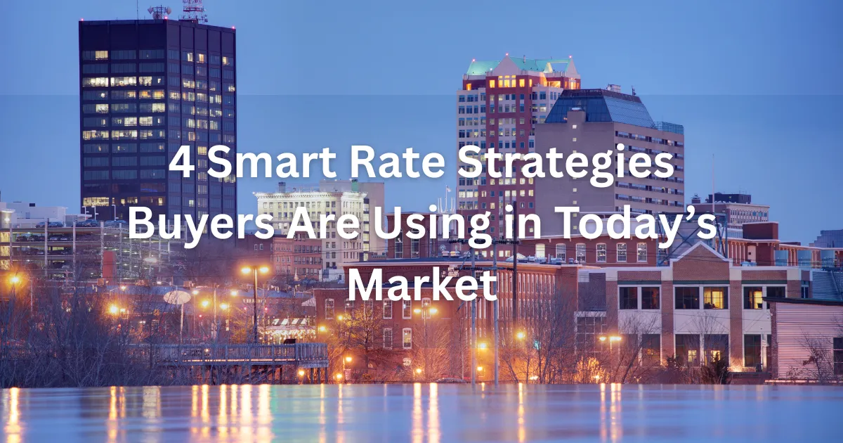 Manchester NH skyline at dusk with overlay text reading '4 Smart Rate Strategies Buyers Are Using in Today’s Market'
