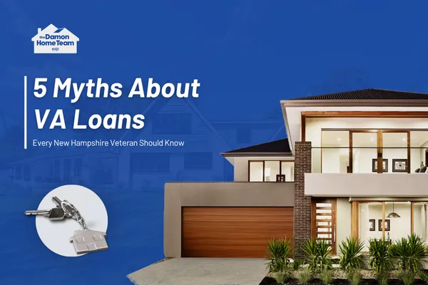 5 Myths About VA Loans Every New Hampshire Veteran Should Know