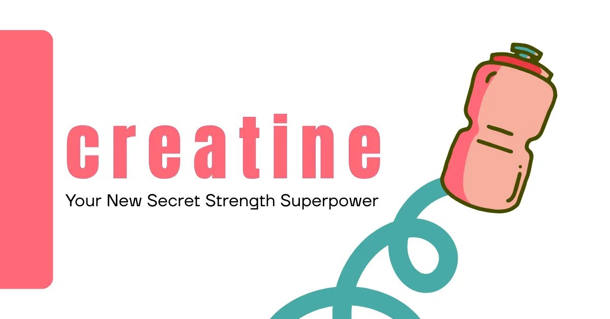 Why Midlife Women Should Consider Creatine (Your New Secret Strength Superpower)