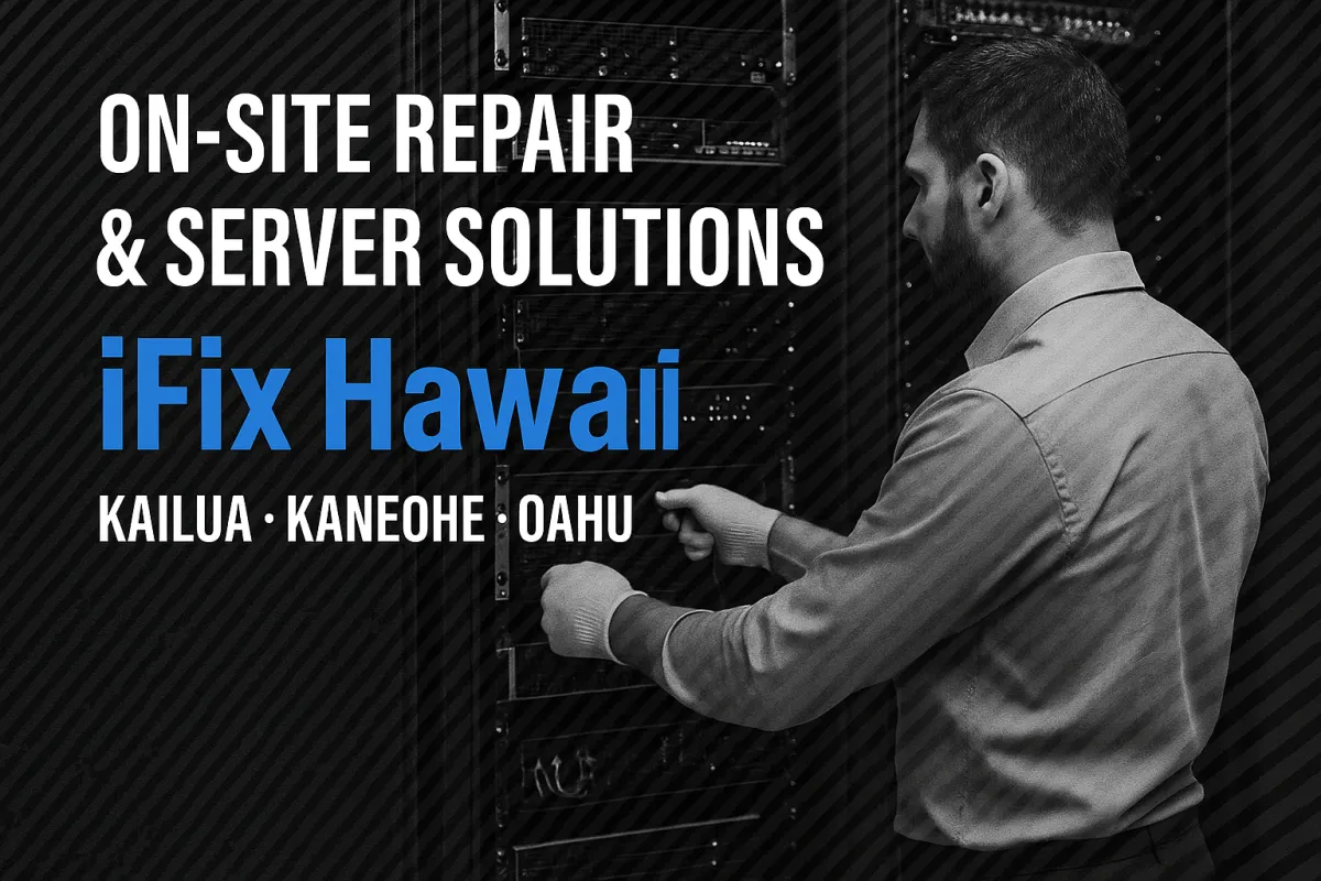 On-Site Computer Repair in Kailua & Kaneohe | iFix Hawaii