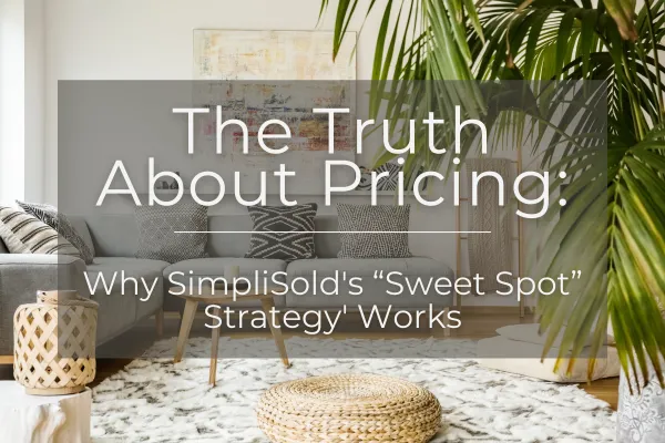 Why Pricing Lower Can Sell Your Home for More