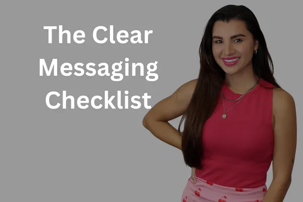 The Clear Messaging Checklist: How to Make Every Post Count