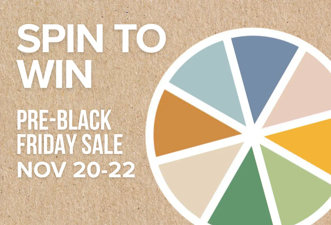 🎡 Spin the Wheel for the Deal — Pre-Black Friday Sale at Uptown Logan