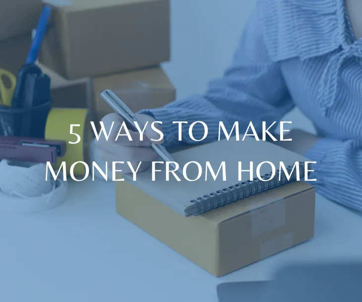 5 Ways to Make Money from Home
