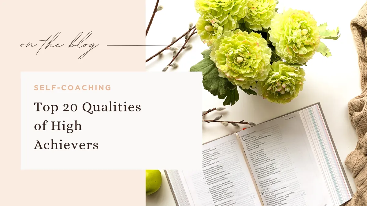 Top 20 Qualities of High Achievers