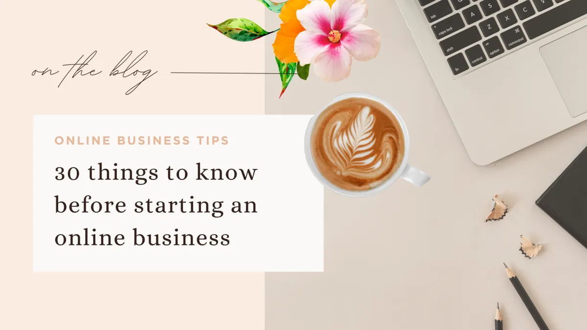 30 things to know before starting an online business