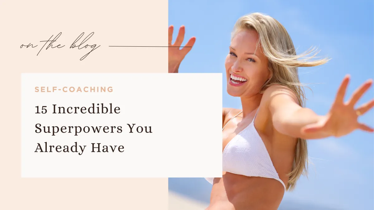 15 Incredible Superpowers You Already Have