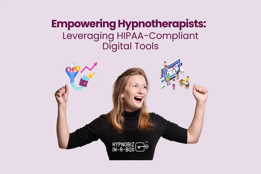 HIPAA-Compliant Digital Tools for Hypnotherapists Practice