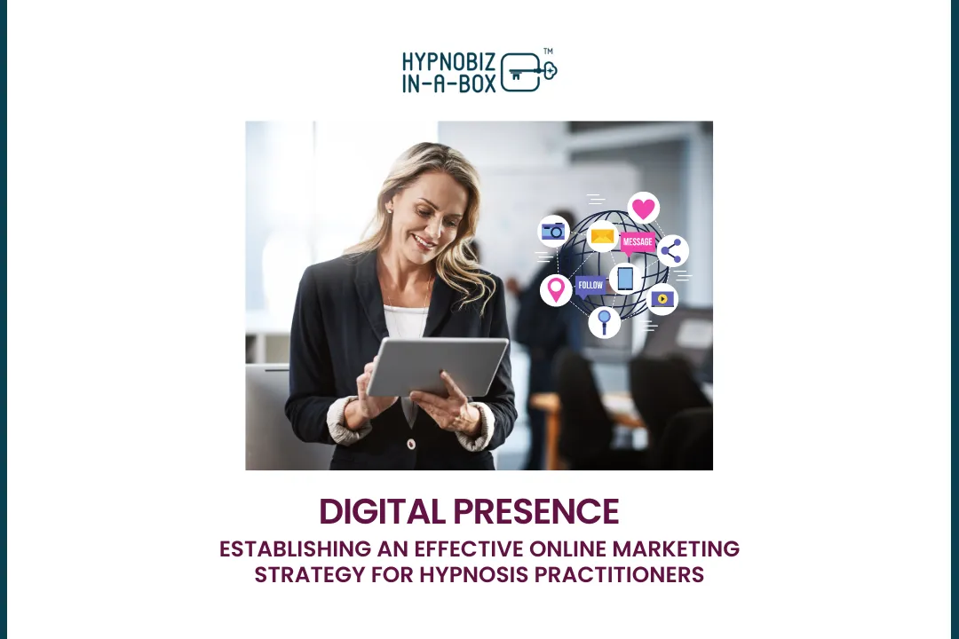 Maximize Your Reach: Online Marketing for Hypnosis Practitioners