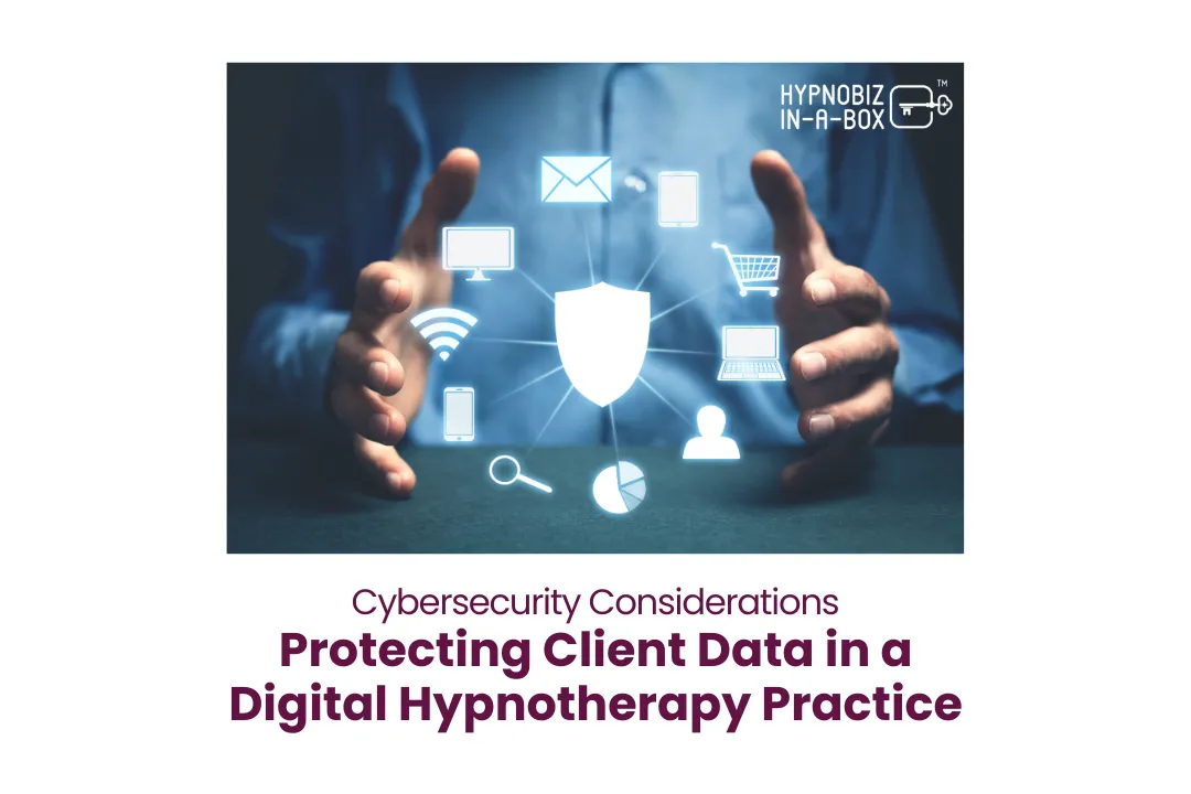 Protecting Client Data: Technology for Hypnotherapists