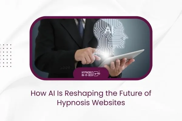 How AI Is Reshaping the Future of Hypnosis Websites