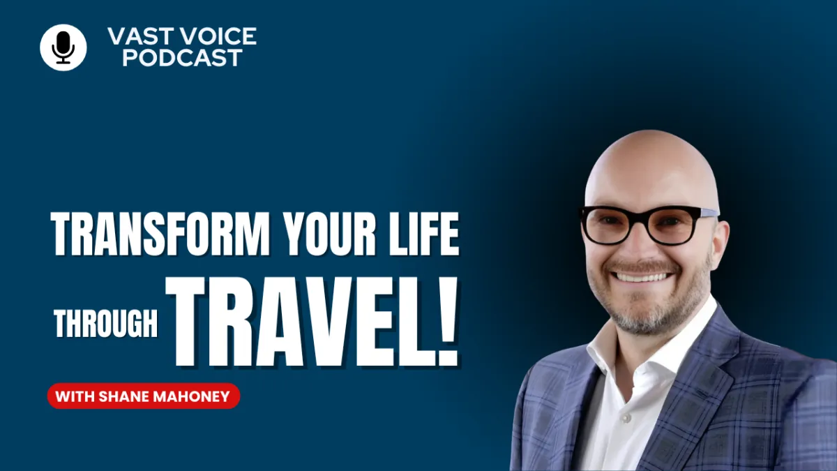 Transform Your Life Through Travel!