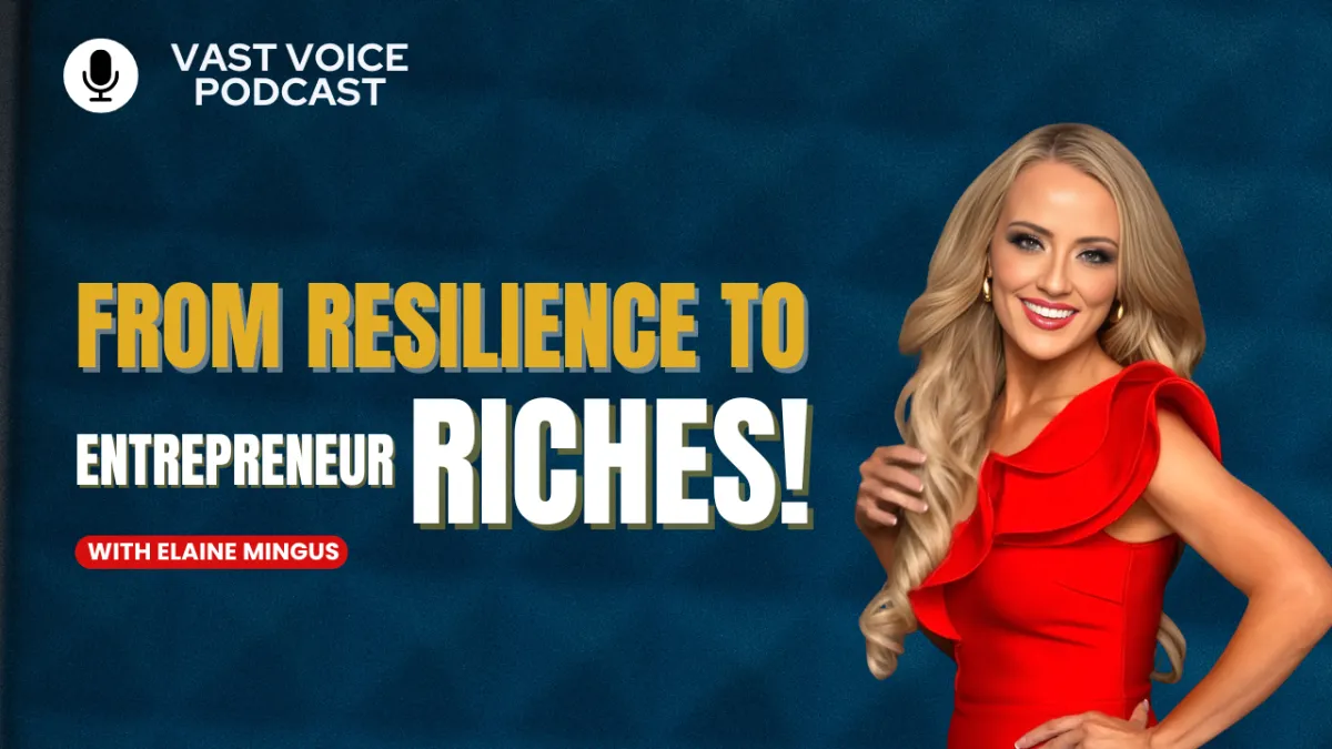 From Resilience to Entrepreneur Riches!