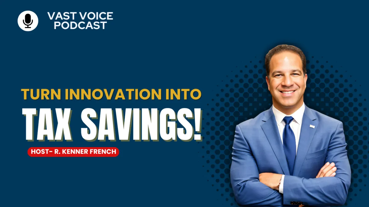 Turn Innovation Into Tax Savings!