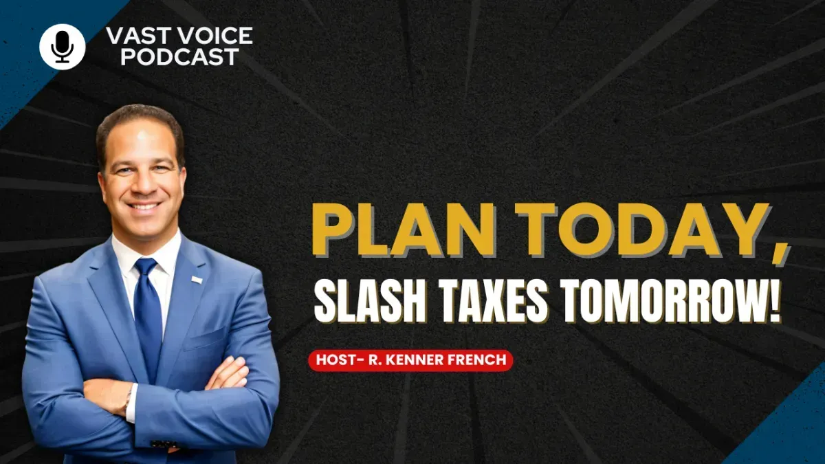 Plan Today, Slash Taxes Tomorrow!