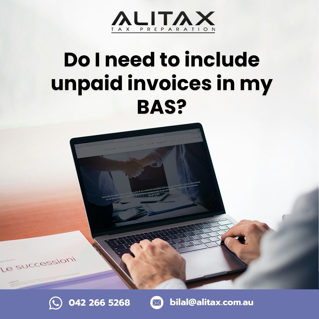 Do I need to include unpaid invoices in my BAS?