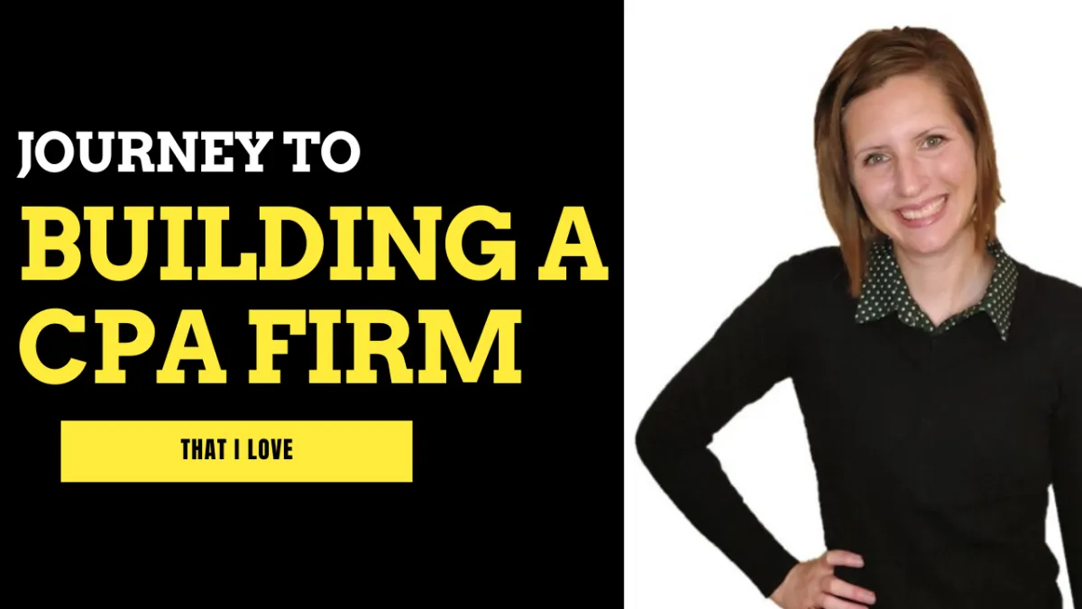 From Burnout to Freedom: My Journey to Building a CPA Firm I Love