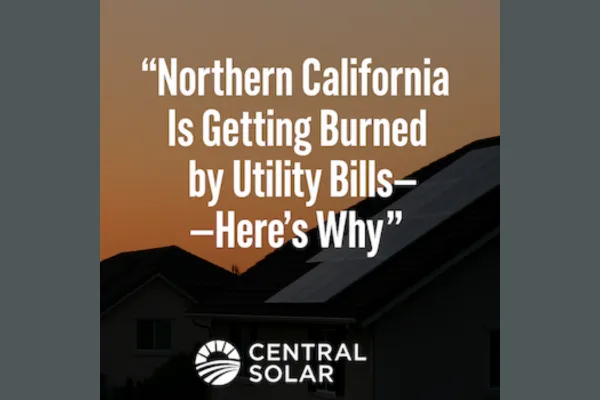 Northern California Is Getting Burned by Utility Bills