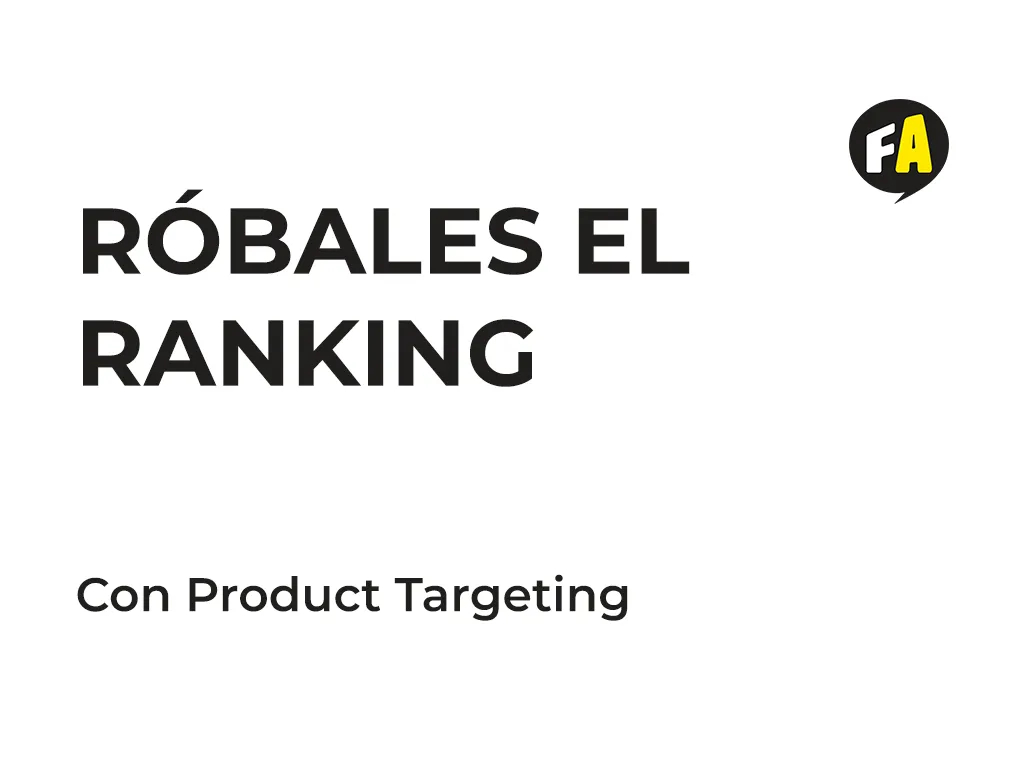 Product Targeting en Amazon: Cómo Robarle el Ranking a tu Competencia