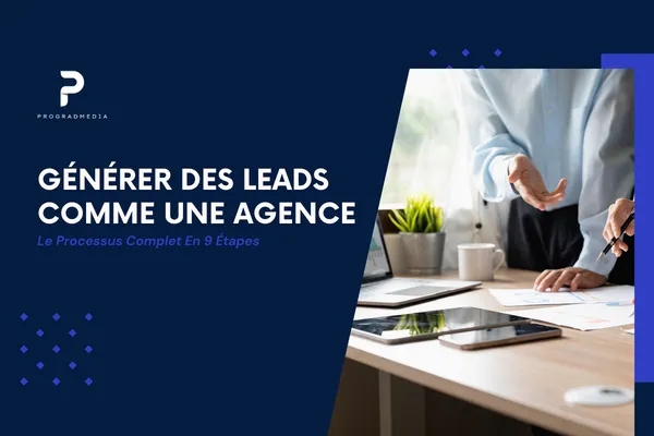 Générer des leads comme une agence