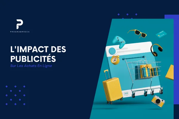 L'impact des publicités sur les achats en ligne