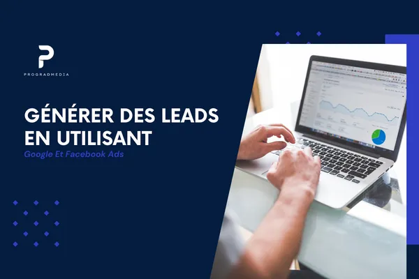 Générer des leads en utilisant